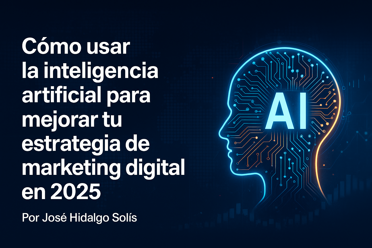 Cómo usar la inteligencia artificial para mejorar tu estrategia de ...